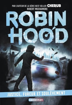 Robin Hood Tome 10 : Justice, fureur et soulèvement