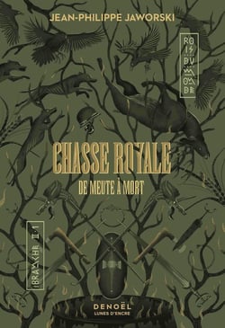 Rois du monde Tome II, 1 : Chasse royale : De meute à mort