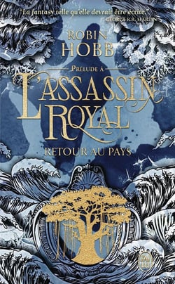 Retour au pays : Prélude à L'assassin royal et aux Aventuriers de la mer
