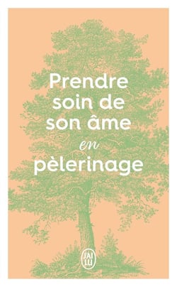 Prendre soin de son âme en pélerinage
