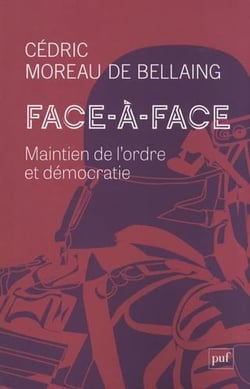 Face-à-face : Maintien de l'ordre et démocratie