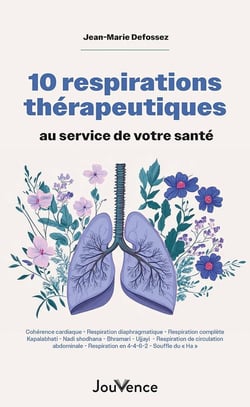 10 respirations thérapeutiques au service de votre santé : Cohérence cardiaque - Respiration diaphragmatique - Respiration complète - Kapalabhati - Nadi shodhana - Bhramari - Ujjayi  - Respiration de circulation  abdominale - Respiration en 4-4-6-2 -