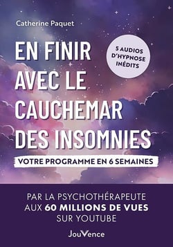 En finir avec le cauchemar des insomnies : Votre programme en 6 semaines