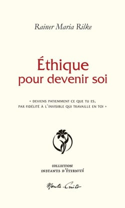 Éthique pour devenir soi : « Deviens patiemment ce que tu es par fidélité à l'invisible qui travaille en toi »