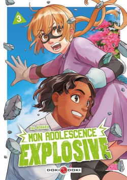 Mon adolescence explosive Tome 3