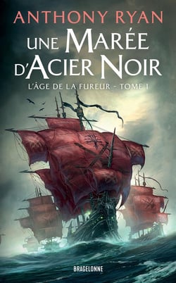 L'âge de la fureur Tome 1 : Une marée d'acier noir