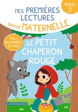 Mes premières lectures spécial maternelle : le Petit Chaperon Rouge