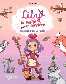 Lily la petite sorcière : Gardienne de la forêt