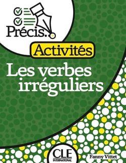 Les verbes irréguliers - Niveau A2