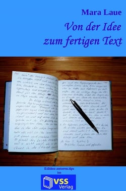 Von der Idee zum fertigen Text : Tipps, Tricks & Kniffe für kreatives Schreiben