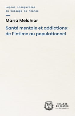 Santé mentale et addictions : de l'intime au populationnel