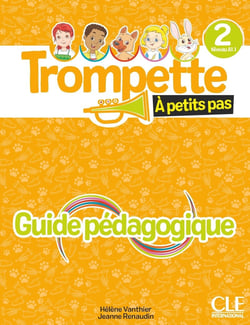 Trompette, méthode de français : À petits pas - Niveau 2 (A1.1) - Guide pédagogique (édition 2025)