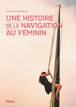 Une histoire de la navigation au féminin