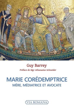 Marie corédemptrice : Mère, médiatrice et avocate