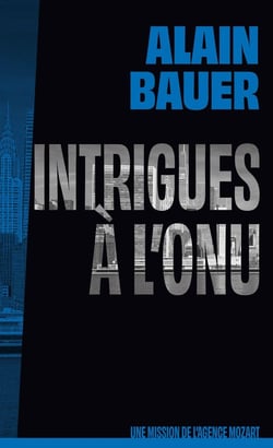 Intrigues à l'ONU : Une mission de l'agence Mozart