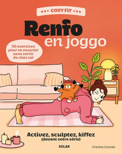 Cosy Fit : Renfo en joggo : Activez, sculptez, kiffez (devant votre série) : 50 exercices pour se muscler sans sortir de chez soi