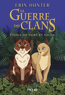 La guerre des clans : Intégrale : Étoile du tigre et Sacha