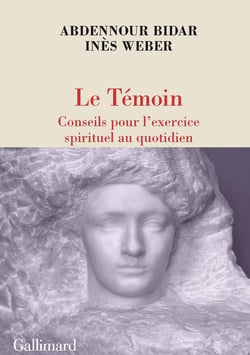 Le Témoin : Conseils pour l'exercice spirituel au quotidien