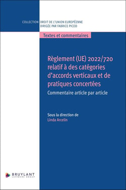 RÃglement 2022/720 relatif aux accords verticaux et pratiques concertÃ©es - Commentaire article par a