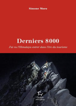 Derniers 8000 : J'ai vu l'Himalaya entrer dans l'ère du tourisme