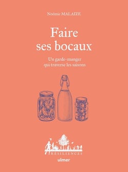Faire ses bocaux : Un garde-manger qui traverse les saisons