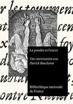 La poudre et l'encre : Une conversation avec Patrick Boucheron