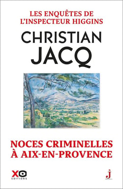 Les enquêtes de l'inspecteur Higgins Tome 60 : Noces criminelles à Aix-en-Provence