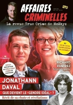 Affaires criminelles n.6 : Jonathan Daval : Que devient le "gendre idéal" ? Récit de sa chute et révélations