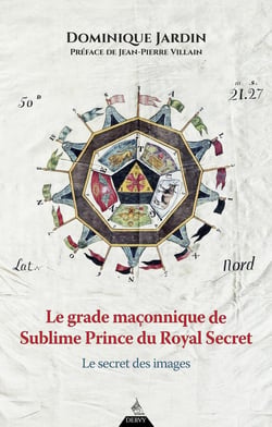 Le grade maçonnique de Sublime Prince du Royal Secret