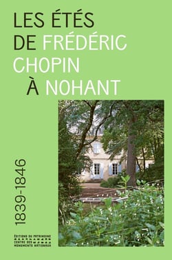 Les étés de Frédéric Chopin à Nohant : 1839-1846