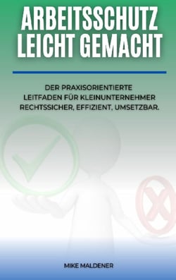 ARBEITSSCHUTZ  LEICHT GEMACHT