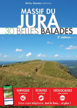 Massif du Jura : 30 belles balades (2e édition)