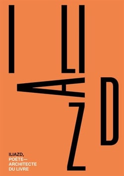 Iliazd, poète-architecte du livre