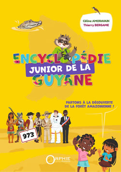 Encyclopédie junior de la Guyane