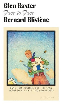 Glen Baxter Face to Face Bernard Blistène