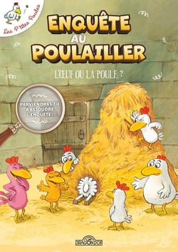 Les P'tites Poules : Enquête au poulailler : L'oeuf ou la poule ?