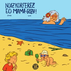 Noazkorferez eo Mamma-gozh !