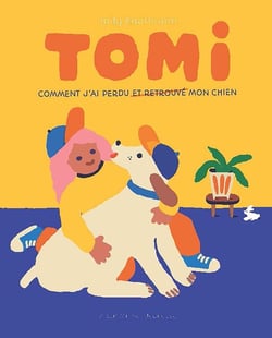 Tomi : Comment j'ai perdu et retrouvé mon chien