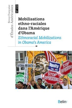 Revue française d'études américaines n.152 : mobilisations ethno-raciales dans l'Amérique d'Obama (édition 2017)