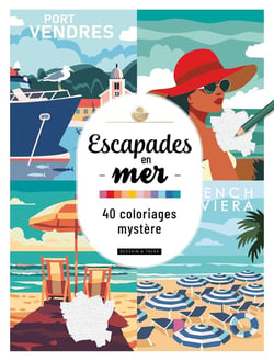 Escapades en  mer - 40 Coloriages Mystère