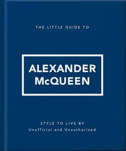 The Little Guide to Alexander McQueen /anglais