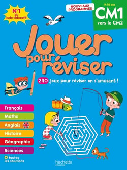 Jouer pour réviser : Cahier de vacances - CM1 vers le CM2