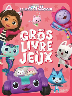 Gabby et la maison magique : Mon gros livre de jeux
