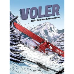 Voler : Exploits de l'aviation