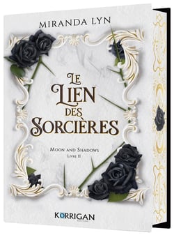 Moon and Shadows Tome 2 : Le lien des sorcières