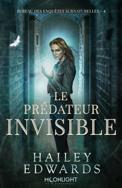 Bureau des enquêtes surnaturelles Tome 4 : Le prédateur invisible