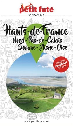 Guide région : Hauts de France : Nord, Pas-de-Calais, Somme, Aisne, Oise (édition 2026/2027)