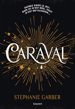Caraval Tome 1 : Caraval