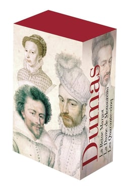 La Reine Margot - La Dame de Monsoreau - Les Quarante-cinq : «Le cycle des Valois»