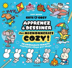 Cute & Cozy : Apprenez à dessiner des mignonneries cozy !